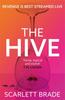 The The Hive : The Unmissable Feminist Revenge Thriller Book