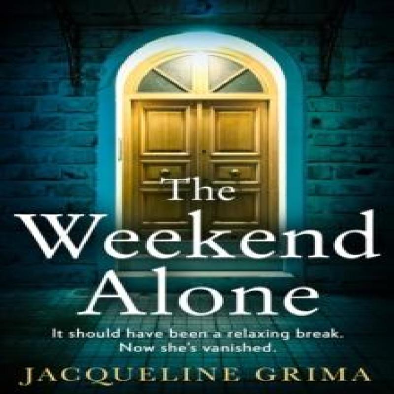 The Weekend Alone by Jacqueline Grima Paperback Book 9780008581299