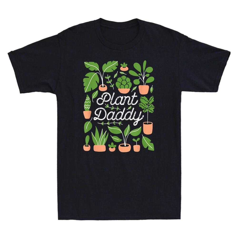 Plant Daddy T-Shirt Funny Dad Father Gardener Plant Lover Gift Retro Men's Shirt
