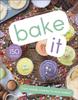 The Bake It : More Than 150 Recipes for Kids from Simple Cookies To Creative Cakes! Book