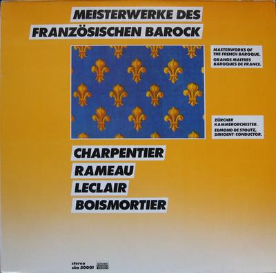 Виниловая пластинка MARC ANTOINE CHARPENTIER / JEAN-PHI - Meisterwerke Des Französischen Baro ZKO50001 zko 1981 Германия Классика Б/у