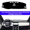 Накладка на панель приборов автомобиля Коврик DashMat Для Land Rover Discovery Sport 2015 - 2019 2020 2026 RHD LHD Защита консоли Автомобильный солнцезащитный коврик