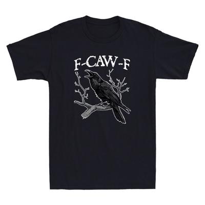 F-Caw-F Забавная Черная Ворона Графический Юмор Цитата Винтажная Мужская Футболка с Коротким Рукавом Унисекс Футболка