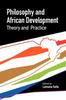 Книга Philosophy and African Development : Theory and Practice