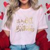 Its My 60th Birthday Unisex TShirt 60th Birthday Group Crew Party Graphic Y2k Tops Harajuku Streetwear Summer Short Sleeve Tees