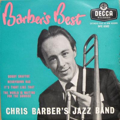 Пластинка 7 дюймов CHRIS BARBER'S JAZZ BAND - Barber's Best DFE6382 DECCA 1957 UK Jazz Б/у