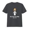 Christian Jesus John 3 16 Cotton T Shirt Hii Saved Me Design vintage Washed Soft fashion Slightly Stylish Stretched Casual