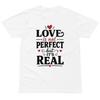 Love Is Real Couple's T-Shirt, Valentine Anniversary Quote Tee