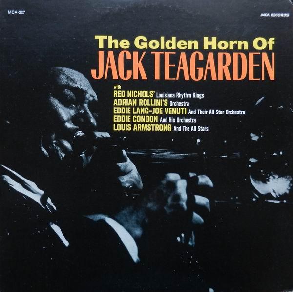 LP Record JACK TEAGARDEN, RED NICHOLS' LOUISI - The Golden Horn Of Jack Teagarden MCA227 MCA Records 1980 US Jazz Used