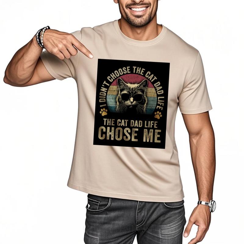 Rock For him Crew Neck tshirt Streetwear I Didnt Choose The Cat Dad Life The Cat Dad Life Chose Me Hiphop Teenagers tees