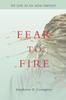 Книга Fear To Fire My Life As An Aids Orphan by Stephanie D. Castagnier - Paperback