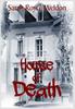 Книга House Of Death by Sarah Royce Weldon - Hardback