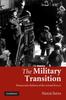 Книга The Military Transition : Democratic Reform of the Armed Forces