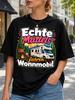 Echte Madels Fahren Wohnmobil Camper Vans Mountains Pine Trees And Adventure Graphic Unisex All Unisex All TShirt
