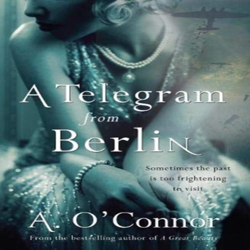 A Telegram From Berlin by A. OConnor Paperback Book 9781781997307