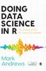 Книга Doing Data Science In R : An Introduction for Social Scientists