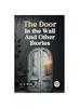 Книга The Door In the Wall and Other Stories