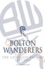 Книга Bolton Wanderers: The Complete Record 1877-2011