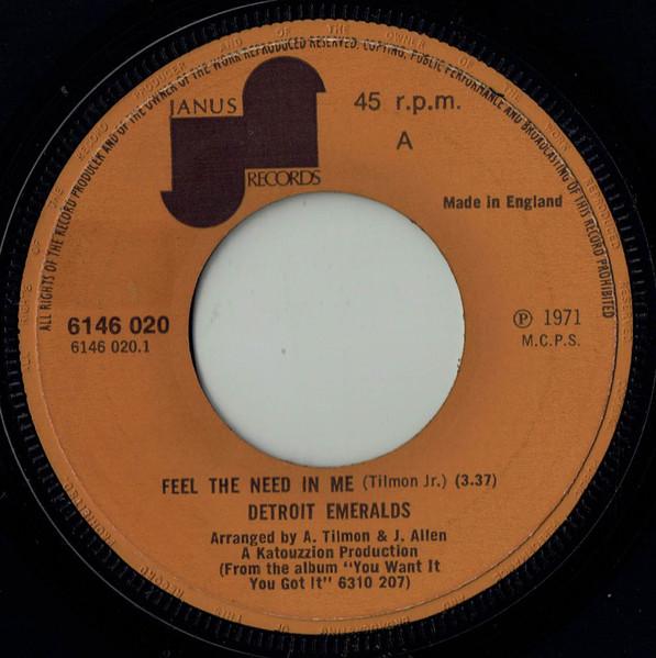 7-дюймовая пластинка DETROIT EMERALDS - Feel The Need In Me 6146020 Janus Records 1972 UK Соул/Фанк Б/У