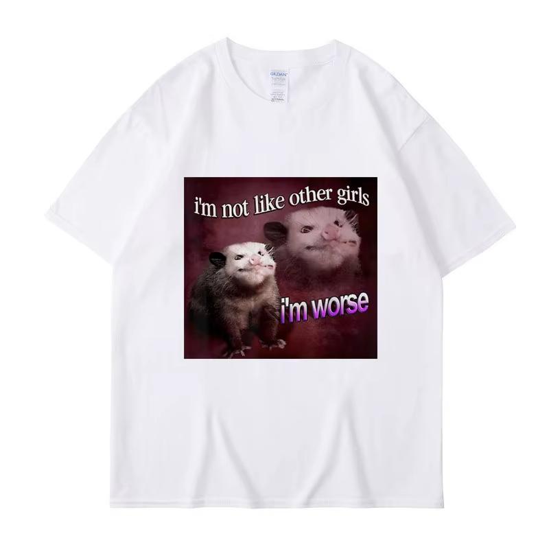 Смешная Опоссум Футболка с коротким рукавом для мужчин Я Не Такая Как Другие Девушки Я Хуже Принт Футболка Оверсайз Хлопок Уличная Одежда