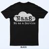 NaaS Нет как услуга Смешной облачный компьютерный юмор Футболка NaaS
