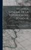 Книга Historia General De La Republica Del Ecuador : Pte. Atlas Arqueologico: Texto. 1892. Atlas Arqueologico Ecuatoriano: Laminas. 1892