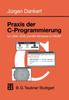 Книга Praxis Der C-Programmierung Fur UNIX, DOS Und MS-Windows 3.1/95/NT