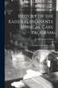 Книга History of the Kaiser Permanente Medical Care Program : Oral History Transcript / 1985