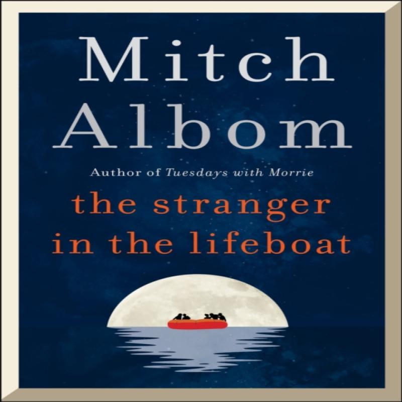 The Stranger in the Lifeboat by Mitch Albom Hardback Book 9780751584530