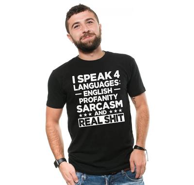 Men's Funny I Speak 4 Languages T-Shirt Profanity Sarcasm Humorous Tee Shirt