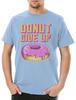 Donut Give Up Men's T-Shirt USA Do Not Food Muffin Cute Girlie Sweet Pin Up