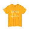 Summer 2D Printed Sometimes I Go Off On A Tangent - Unisex Regular Crewneck T-Shirt 100% Cotton T shirts
