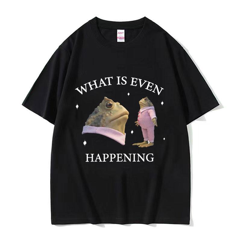 What Is Even Happening Funny Frog Meme T-Shirts Women Unisex Fashion Casual Short Sleeve T Shirt Cozy Cotton Oversized T-shirt Tops