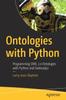 Книга Ontologies with Python : Programming OWL 2.0 Ontologies with Python and Owlready2