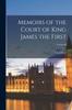Книга Memoirs of the Court of King James the First; Volume II