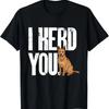 Red Heeler I Herd You Australian Cattle Dog T Shirt