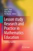 The Lesson Study Research and Practice In Mathematics Education : Learning Together Book