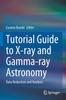 Книга Tutorial Guide To X-ray and Gamma-ray Astronomy : Data Reduction and Analysis