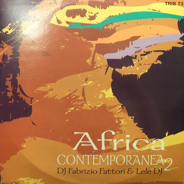 12-дюймовая пластинка FABRIZIO FATTORI & LELE DJ - Africa Contemporanea 2 TRIB73 Tribal Italia 2000 Италия Танцевальная и электронная музыка