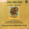 LP-пластинка КАРЛ НИЛЬСЕН , АРНЕ СКИОЛЬД РАСМУССЕ - Фортепианная музыка SVBX5449 VoxBox США Классическая Б/У