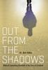 Книга Out From the Shadows : Biblical Counseling Revealed In the Story of Creation