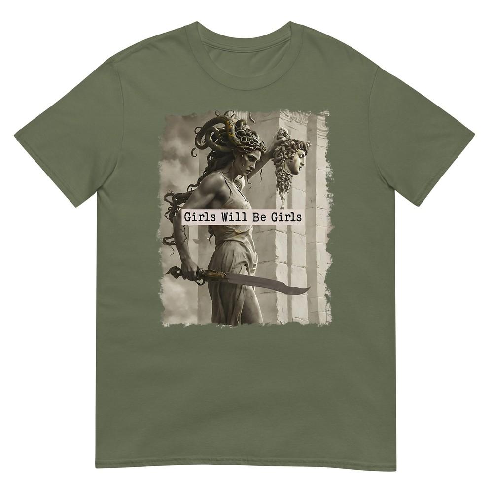 Girl Will Be Girls Shirts Medusa Feminist Unisex TShirt