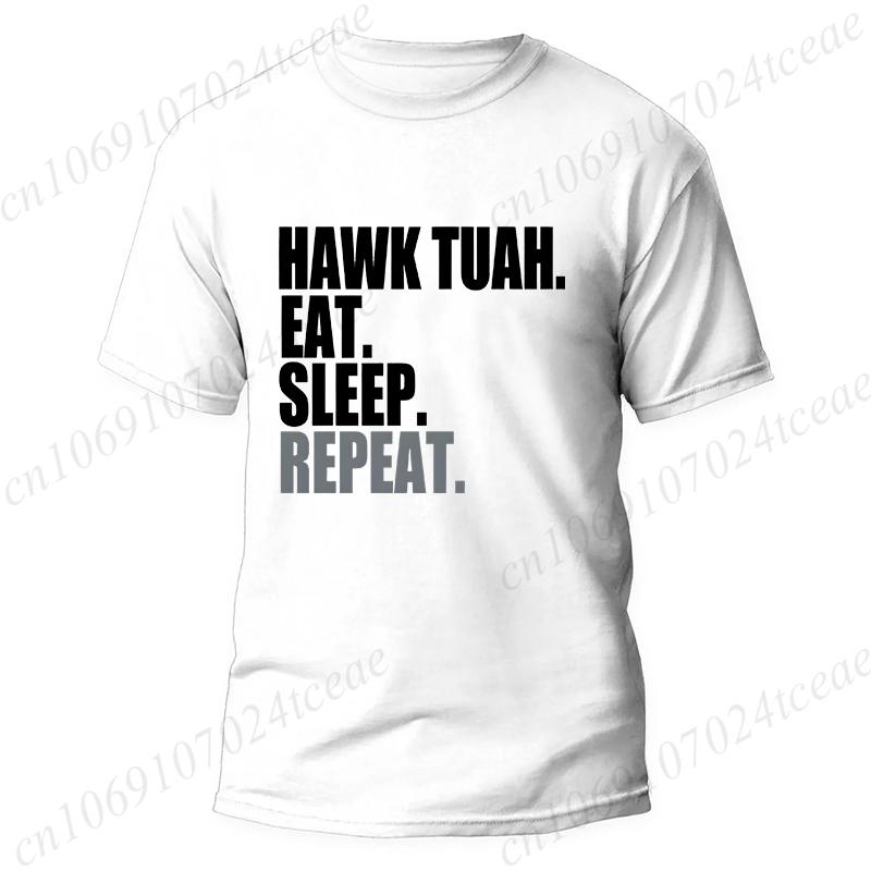 Футболка с мемом Hawk Tuah Eat Sleep Repeat, унисекс, мужская, женская, модная, повседневная, оверсайз, с коротким рукавом