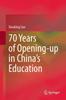 Книга 70 Years of Opening-up In China's Education