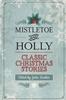 Книга Mistletoe and Holly : Classic Christmas Stories