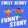 Funny Story By Emily Henry (English, Paperback)