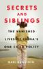 The The Vanished Lives of China???s One Child Policy Book