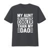 My Aunt Is Definitely Cooler Than Dad Auntie Niece Nephew T Shirt vintage Washed designer clothes Comfortable Soft Stylish