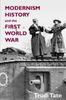 Книга Modernism, History and the First World War