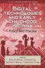 Книга Digital Technologies and Early Childhood In China : Policy and Practice